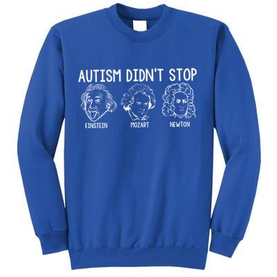 Autism Didn't Stop Einstein Mozart Newton Autism Awareness Sweatshirt