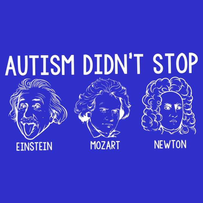 Autism Didn't Stop Einstein Mozart Newton Autism Awareness T-Shirt