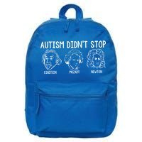 Autism Didn't Stop Einstein Mozart Newton Autism Awareness 16 in Basic Backpack