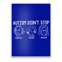 Autism Didn't Stop Einstein Mozart Newton Autism Awareness Poster
