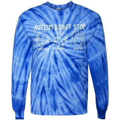 Autism Didn't Stop Einstein Mozart Newton Autism Awareness Tie-Dye Long Sleeve Shirt