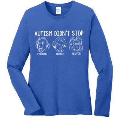 Autism Didn't Stop Einstein Mozart Newton Autism Awareness Ladies Long Sleeve Shirt