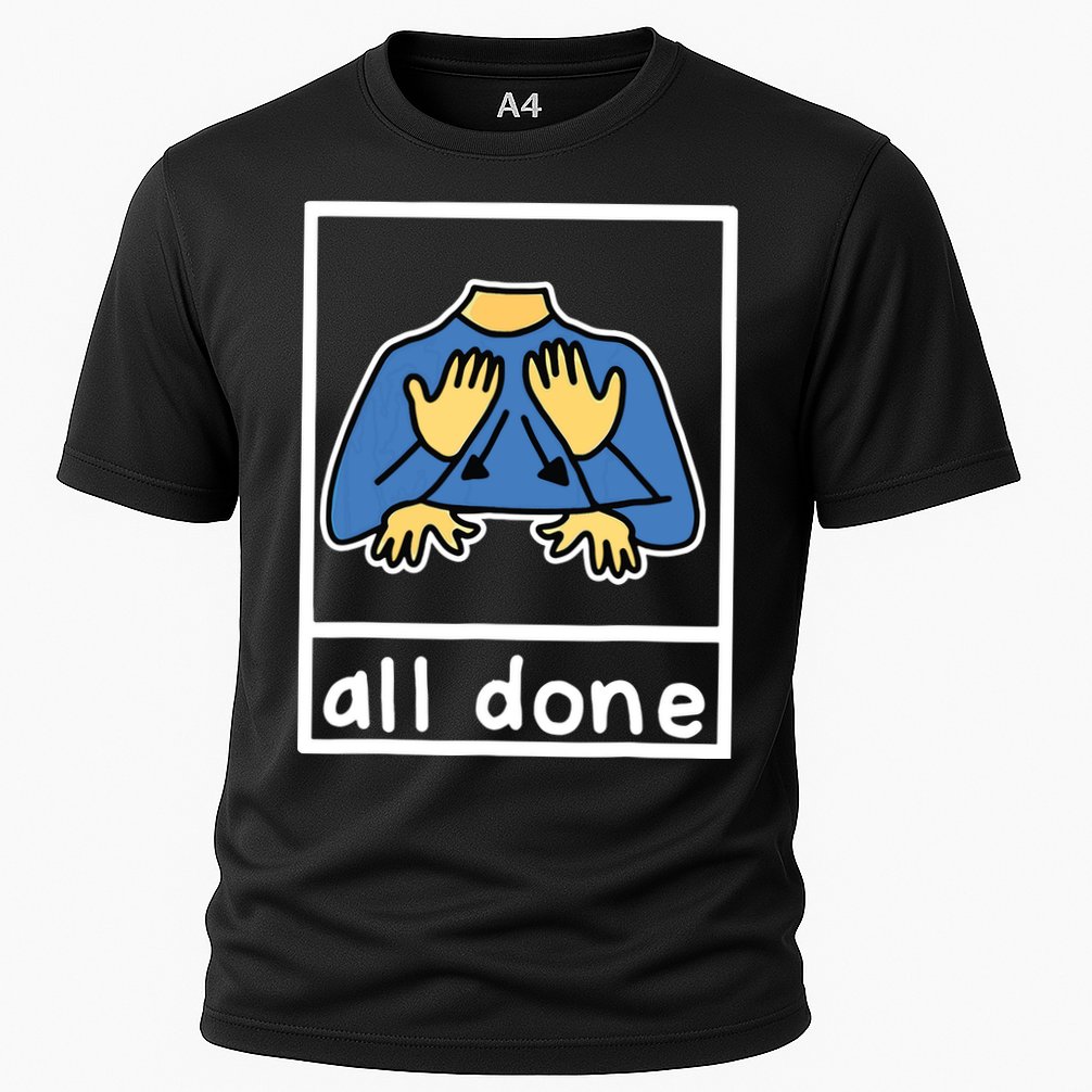 All Done Sign Language Performance Shirt