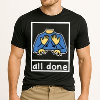 All Done Sign Language Performance Shirt