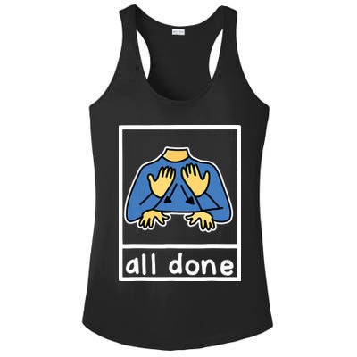 All Done Sign Language Ladies PosiCharge Competitor Racerback Tank