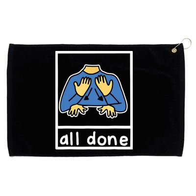 All Done Sign Language Grommeted Golf Towel