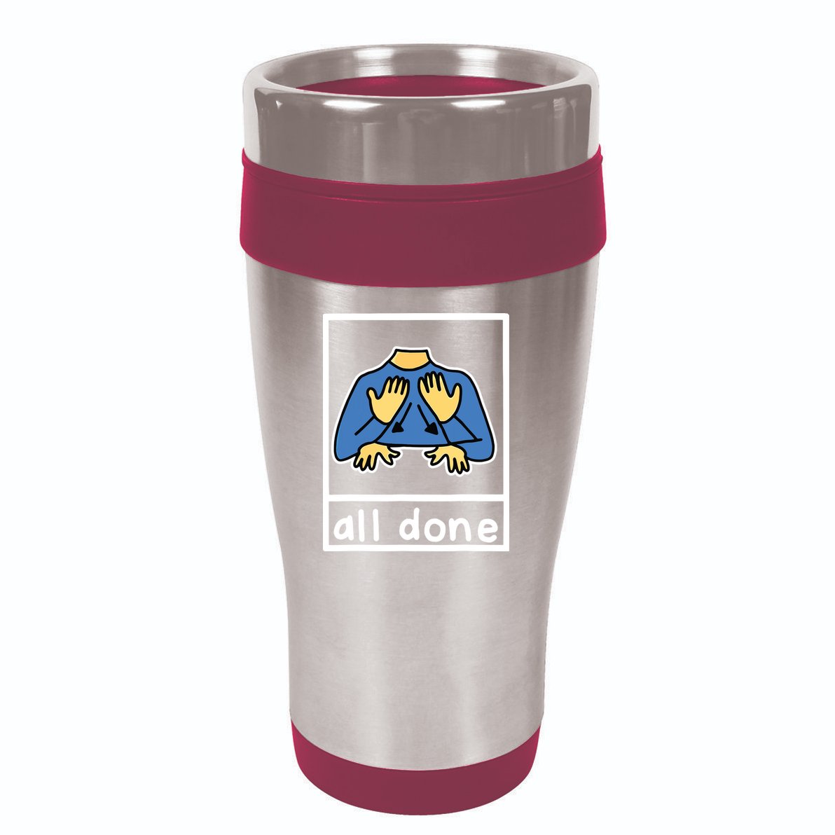 All Done Sign Language 16oz Travel Tumbler