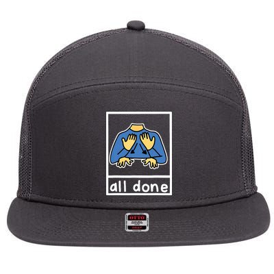 All Done Sign Language 7 Panel Mesh Trucker Snapback Hat