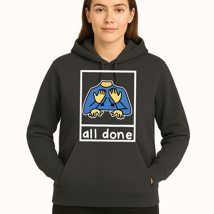 All Done Sign Language Hoodie