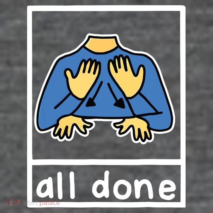 All Done Sign Language Poster