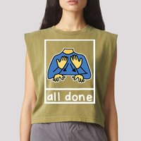 All Done Sign Language Garment-Dyed Women's Muscle Tee