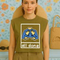 All Done Sign Language Garment-Dyed Women's Muscle Tee