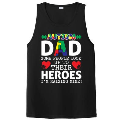 Autism Dad Some People Look Up To Their Heroes I Raise Mine Funny Gift PosiCharge Competitor Tank