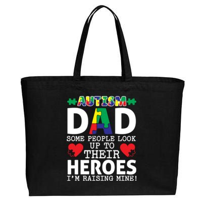 Autism Dad Some People Look Up To Their Heroes I Raise Mine Funny Gift Cotton Canvas Jumbo Tote