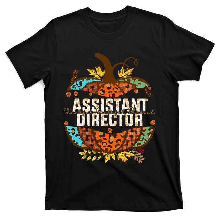 Assistant Director Thankful Grateful Blessed Fall Pumpkin T-Shirt