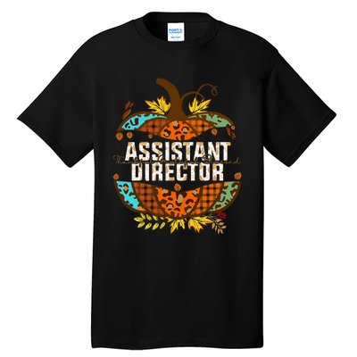 Assistant Director Thankful Grateful Blessed Fall Pumpkin Tall T-Shirt