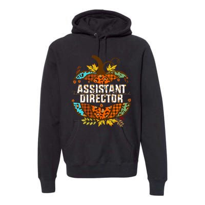 Assistant Director Thankful Grateful Blessed Fall Pumpkin Premium Hoodie