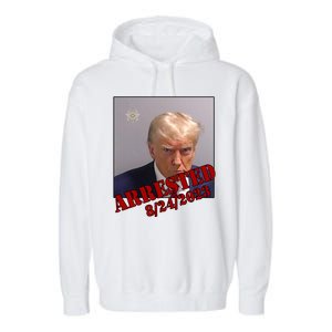 Arrested Donald Trump Mugshot Garment-Dyed Fleece Hoodie