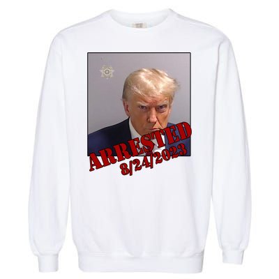 Arrested Donald Trump Mugshot Garment-Dyed Sweatshirt