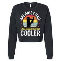 Arborist Dad Tree Climber Funny Arborist Father Cropped Pullover Crew