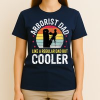 Arborist Dad Tree Climber Funny Arborist Father T-Shirt