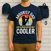 Arborist Dad Tree Climber Funny Arborist Father T-Shirt