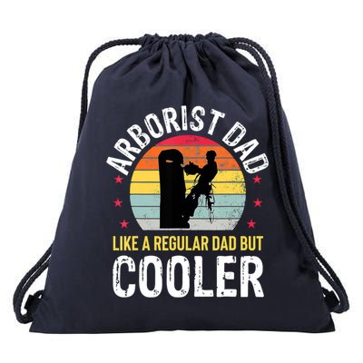 Arborist Dad Tree Climber Funny Arborist Father Drawstring Bag