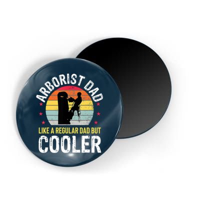 Arborist Dad Tree Climber Funny Arborist Father Magnet