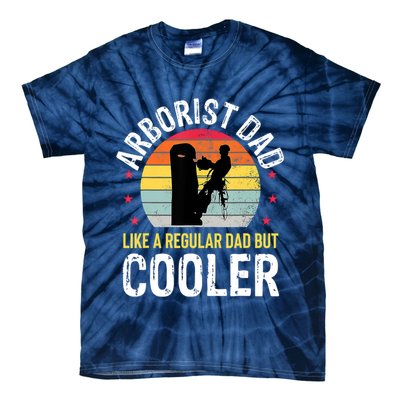 Arborist Dad Tree Climber Funny Arborist Father Tie-Dye T-Shirt