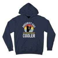 Arborist Dad Tree Climber Funny Arborist Father Tall Hoodie