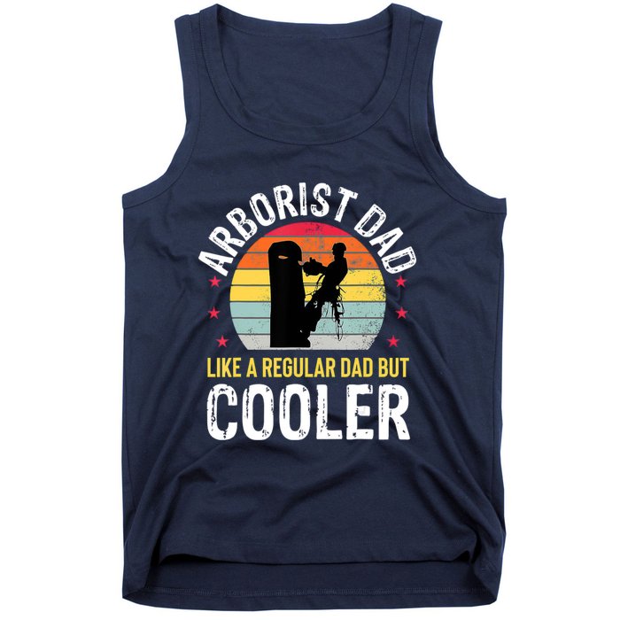 Arborist Dad Tree Climber Funny Arborist Father Tank Top