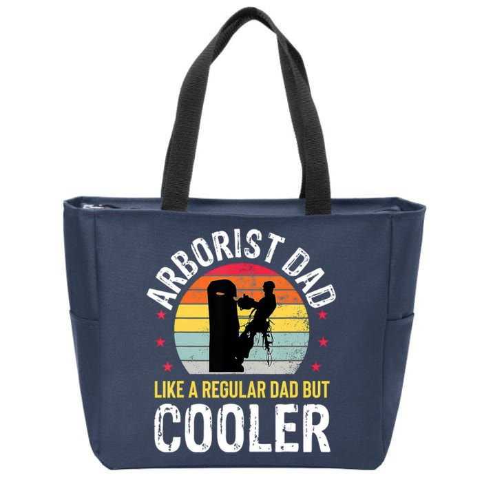 Arborist Dad Tree Climber Funny Arborist Father Zip Tote Bag