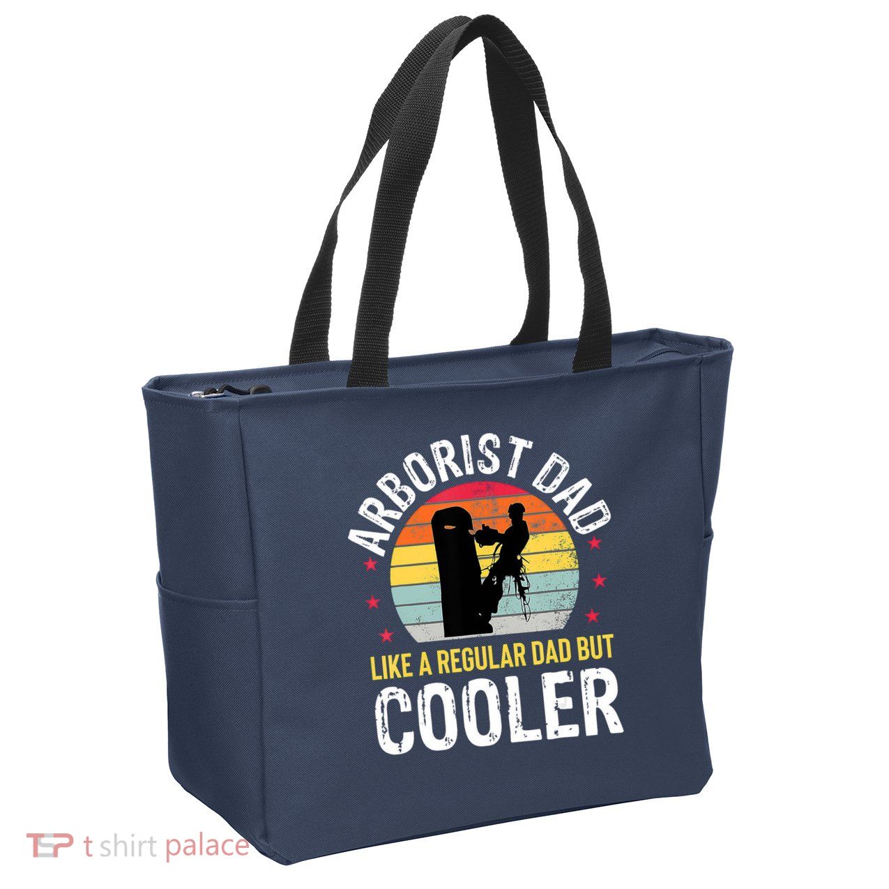Arborist Dad Tree Climber Funny Arborist Father Zip Tote Bag