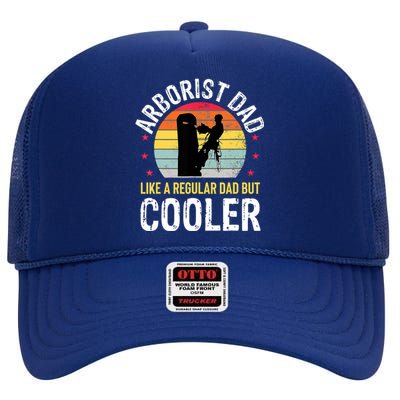 Arborist Dad Tree Climber Funny Arborist Father High Crown Mesh Back Trucker Hat