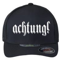 Achtung! Discover the Essence of Germany with German Language Flexfit Unipanel Trucker Cap