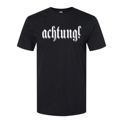 Achtung! Discover the Essence of Germany with German Language Softstyle® CVC T-Shirt