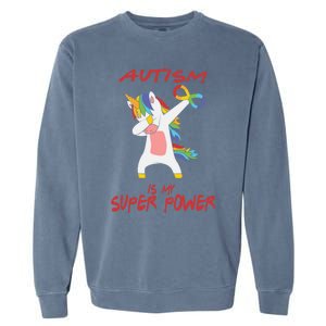 Autism Dabbing Unicorn Infinity Autism Is My Superpower Gift Garment-Dyed Sweatshirt