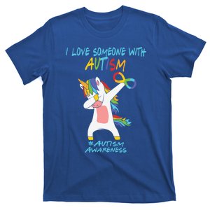 Autism Dabbing Unicorn Infinity I Love Someone With Autism Cute Gift T-Shirt