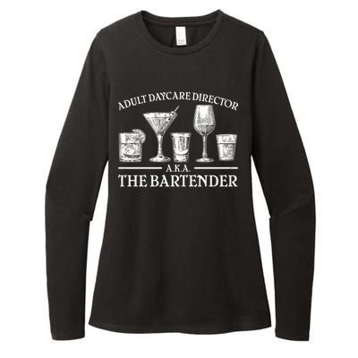 Adult Daycare Director AKA The Bartender Womens CVC Long Sleeve Shirt