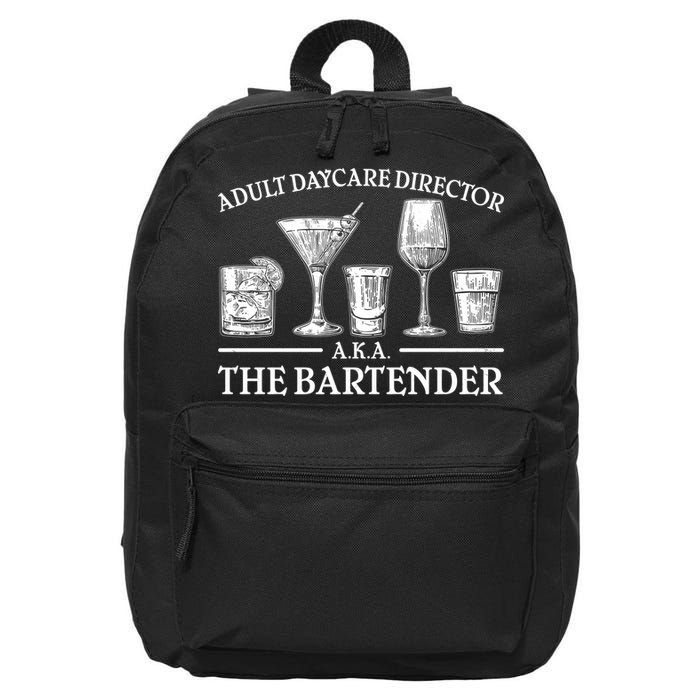 Adult Daycare Director AKA The Bartender 16 in Basic Backpack