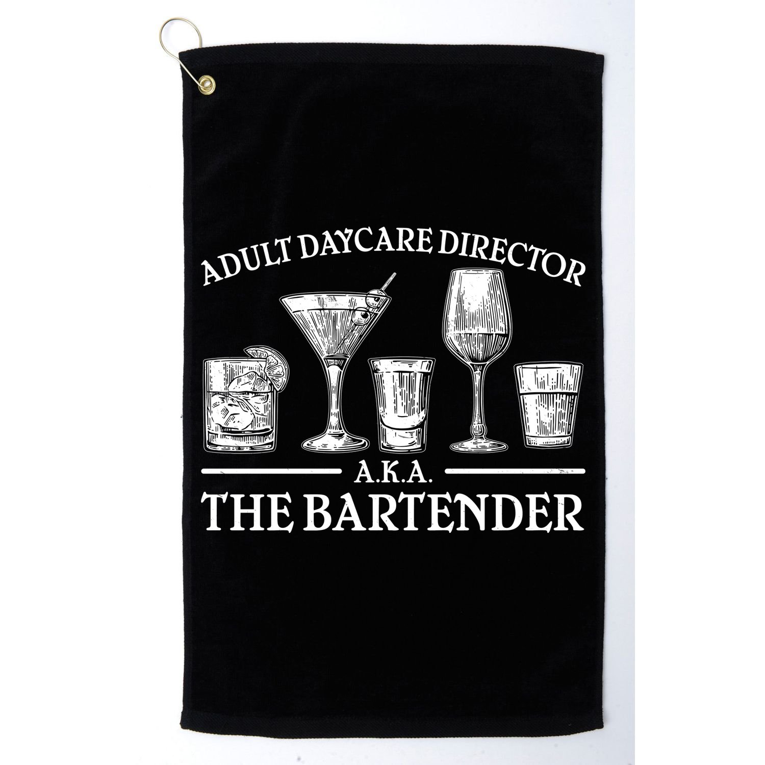Adult Daycare Director AKA The Bartender Golf Towel
