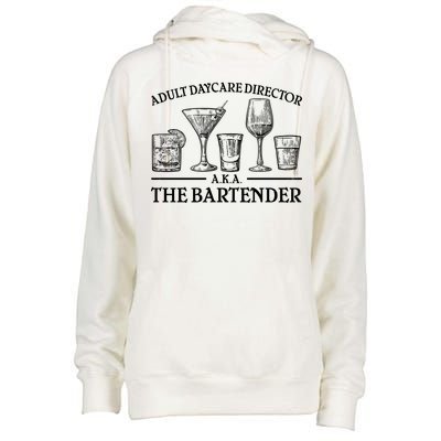 Adult Daycare Director AKA The Bartender Womens Funnel Neck Pullover Hood