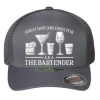 Adult Daycare Director AKA The Bartender Flexfit Unipanel Trucker Cap