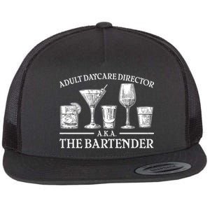 Adult Daycare Director AKA The Bartender Flat Bill Trucker Hat