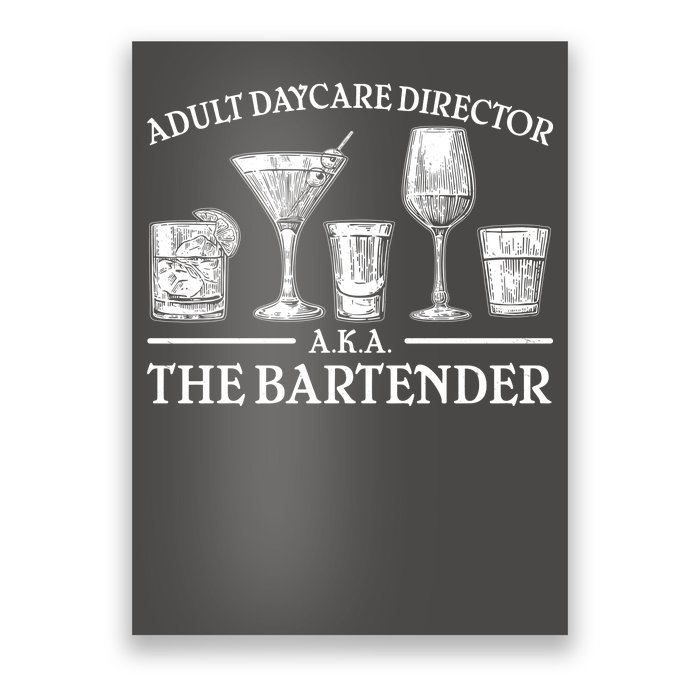 Adult Daycare Director AKA The Bartender Poster