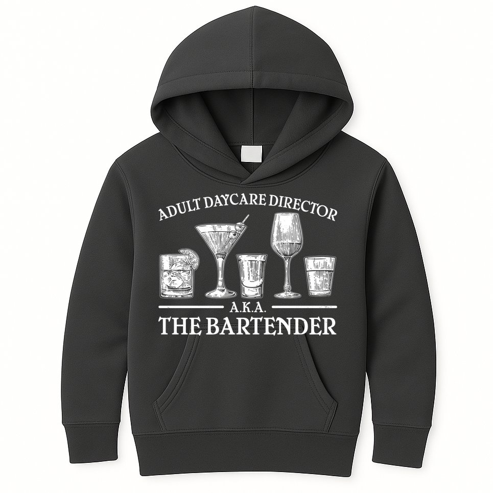 Adult Daycare Director AKA The Bartender Kids Hoodie