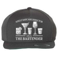 Adult Daycare Director AKA The Bartender Wool Snapback Cap