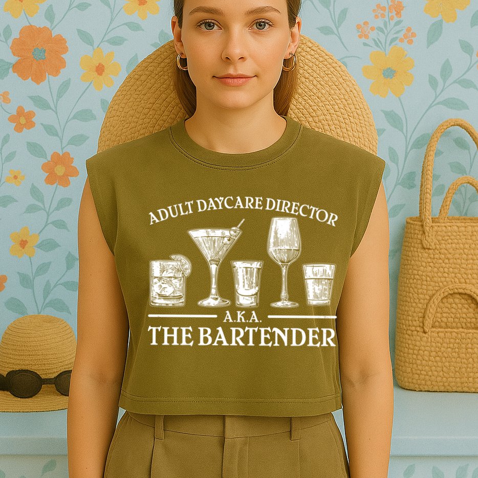 Adult Daycare Director AKA The Bartender Garment-Dyed Women's Muscle Tee
