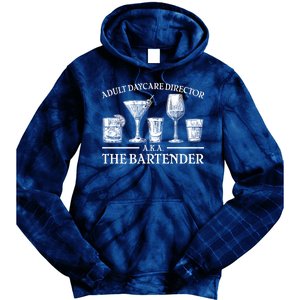 Adult Daycare Director AKA The Bartender Tie Dye Hoodie