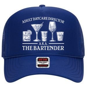 Adult Daycare Director AKA The Bartender High Crown Mesh Back Trucker Hat